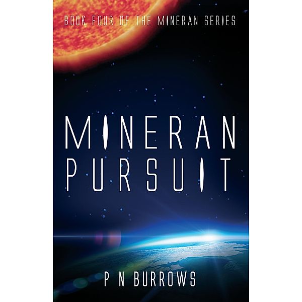 Mineran Pursuit (Mineran Series, #4) / Mineran Series, P N Burrows