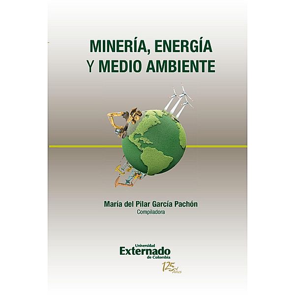 Minería, Energía y Medio Ambiente, Ángela María Amaya Arias, Reynaldo Muñoz Cabrera, Jorge Iván Hurtado Mora, Juanita Hernández Vidal, Carolina Montes Cortés, Fabián Andrés Carreño Olejua