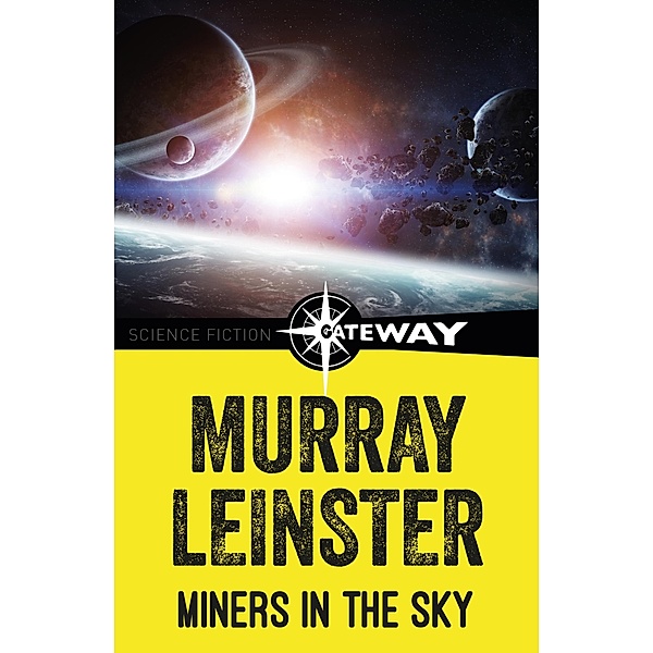 Miners in the Sky, Murray Leinster