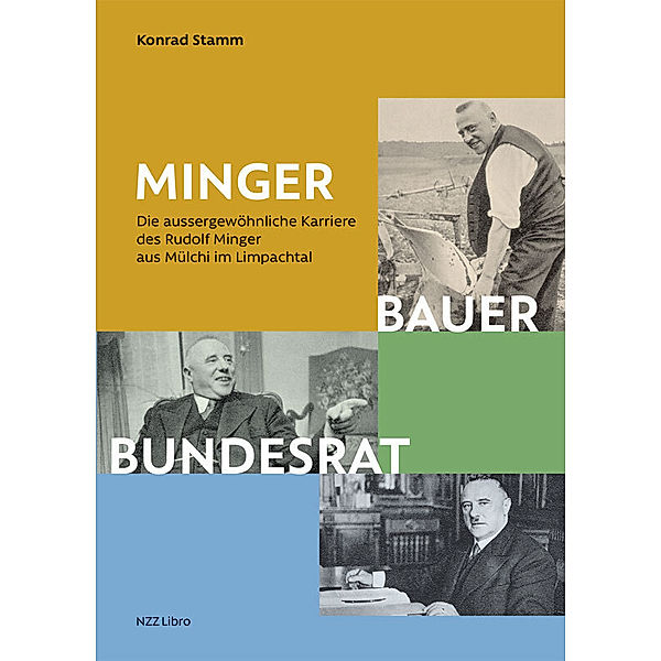 Minger: Bauer, Bundesrat, Konrad Stamm