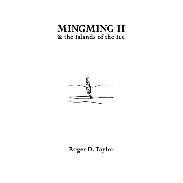 Mingming II & the Island of the Ice / The FitzRoy Press, Roger D. Taylor