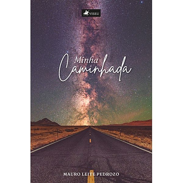 Minha Caminhada, Mauro Leite Pedrozo