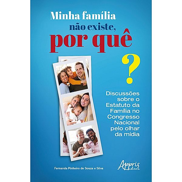 Minha Família não Existe, Por Quê?, Fernanda Pinheiro de Souza e Silva