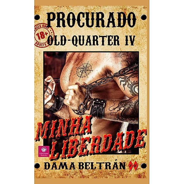 Minha Liberdade (Old-Quarter (POR), #4) / Old-Quarter (POR), Dama Beltrán