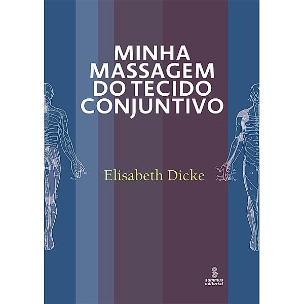 Minha massagem do tecido conjuntivo, Elisabeth Dicke