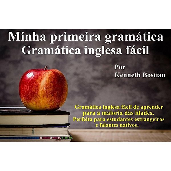 Minha primeira gramática, Kenneth Bostian