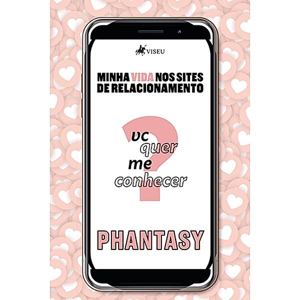 Minha Vida Nos Sites de Relacionamento, Phantasy