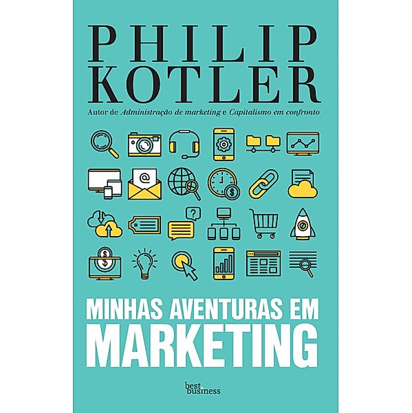 Minhas aventuras em marketing, Philip Kotler