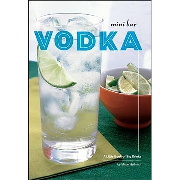 Mini Bar: Vodka / Mini Bar, Mittie Hellmich