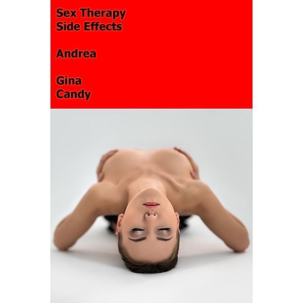 Mini Candy: Sex Therapy Side Effects: Andrea, Gina Candy