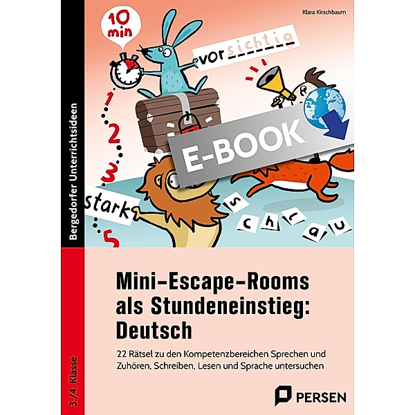 Mini-Escape-Rooms als Stundeneinstieg: Deutsch / Bergedorfer Grundsteine Schulalltag - Grundschule, Klara Kirschbaum