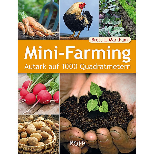 Mini-Farming, Brett L. Markham