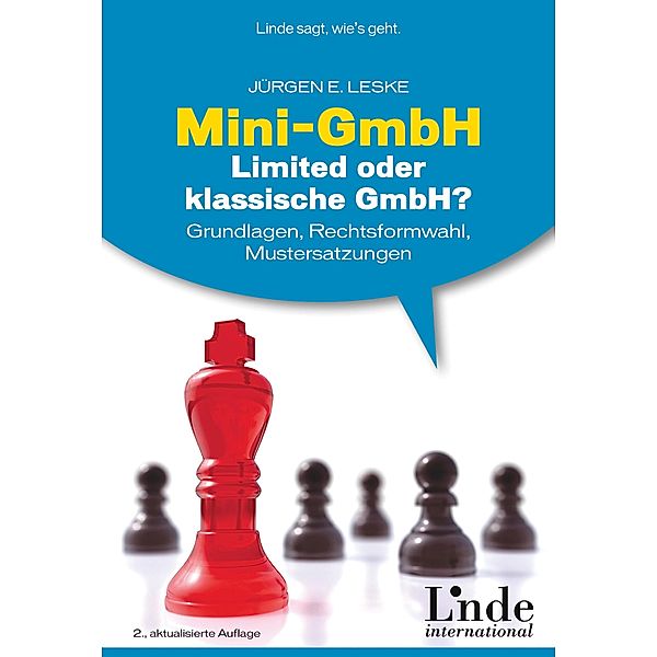 Mini-GmbH, Limited oder klassische GmbH?, Jürgen Leske