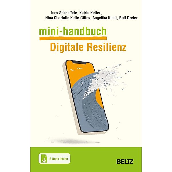 Mini-Handbuch Digitale Resilienz, m. 1 Buch, m. 1 E-Book, Ines Scheuffele, Katrin Keller, Nina Charlotte Kelle