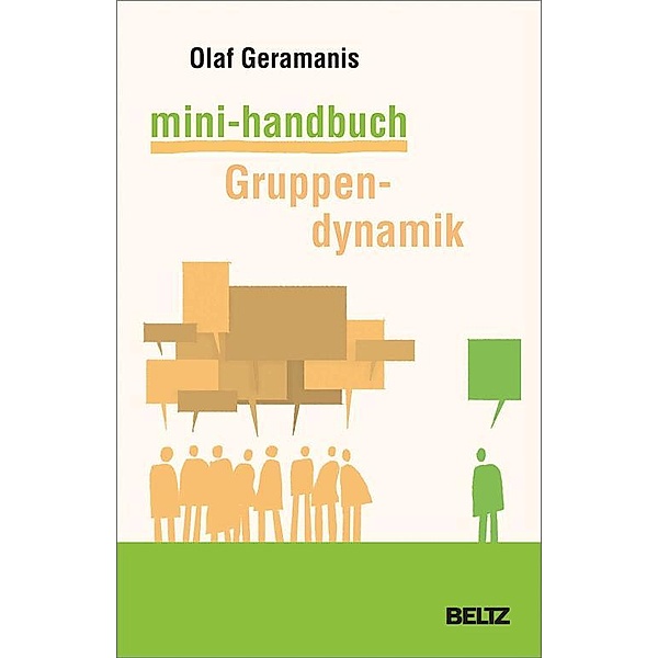 Mini-Handbuch Gruppendynamik, Olaf Geramanis