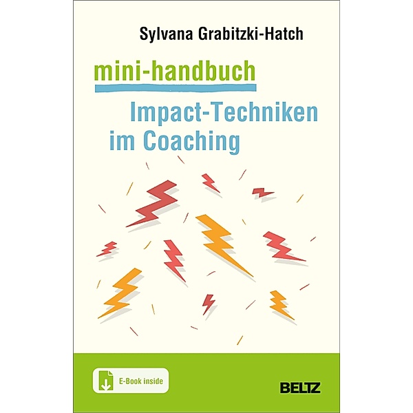 Mini-Handbuch Impact-Techniken im Coaching / Mini-Handbücher (Beltz), Sylvana Grabitzki-Hatch