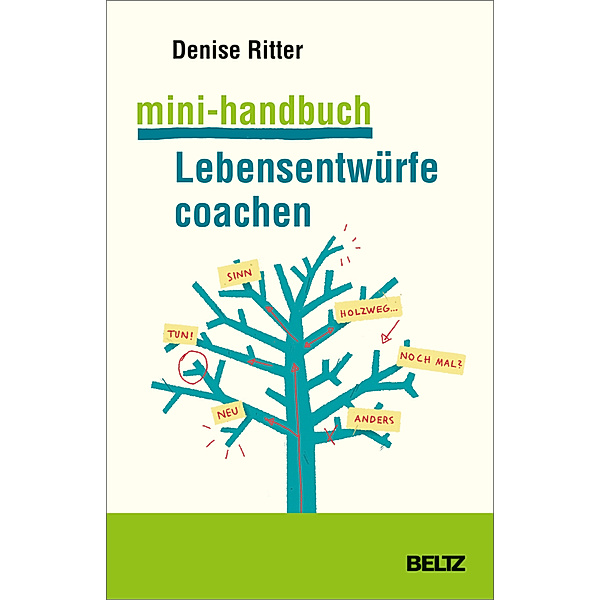 Mini-Handbuch Lebensentwürfe coachen, Denise Ritter