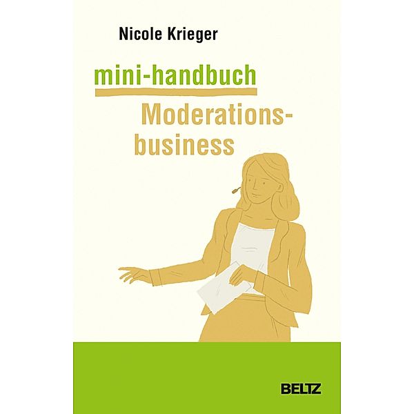 Mini-Handbuch Moderationsbusiness, Nicole Krieger