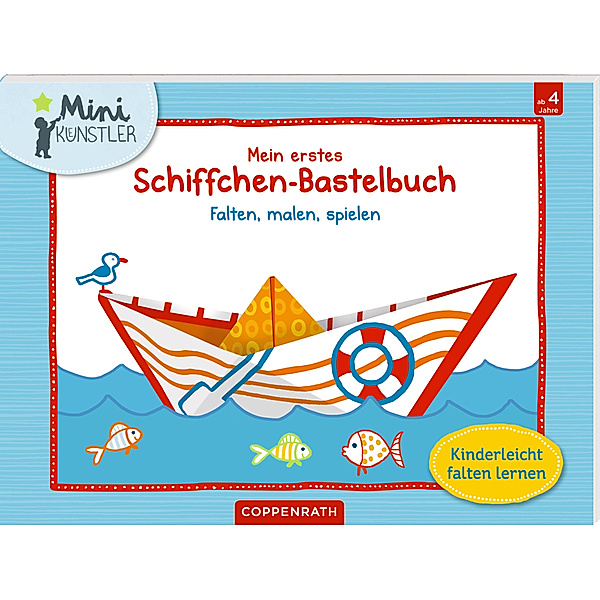 Mini-Künstler / Mein erstes Schiffchen-Bastelbuch