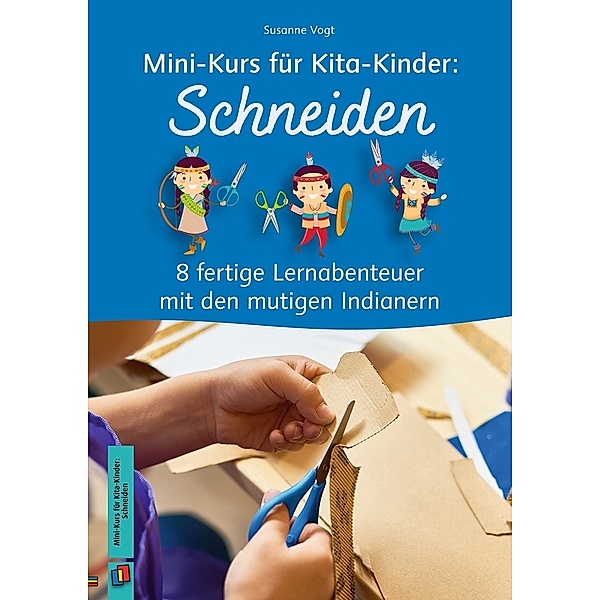 Mini-Kurs für Kita-Kinder / Schneiden, Susanne Vogt