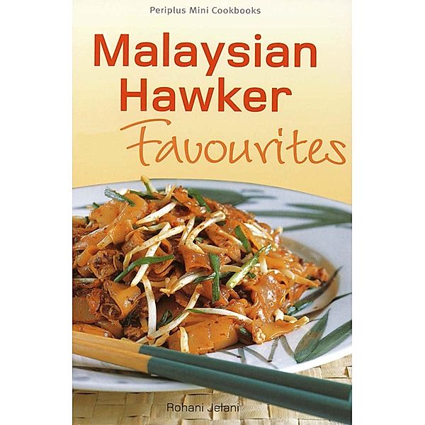 Mini Malysian Hawker Favourites / Periplus Mini Cookbook Series, Rohani Jelani