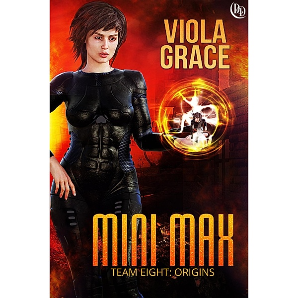 Mini Max (Team Eight: Origins, #5), Viola Grace