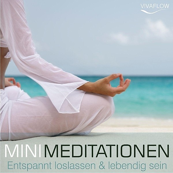Mini Meditation - Entspannt loslassen & lebendig sein mit Mini Meditationen, Andreas Schütz, Katja Schütz