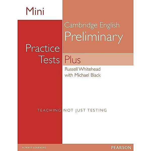 Mini Practice Tests Plus: Cambridge English Preliminary, Russell Whitehead