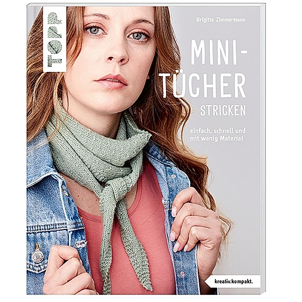 Mini-Tücher stricken (kreativ.kompakt.) SPIEGEL Bestseller, Brigitte Zimmermann