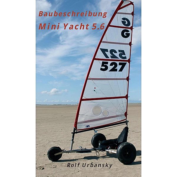 Mini Yacht 5.6, Rolf Urbansky