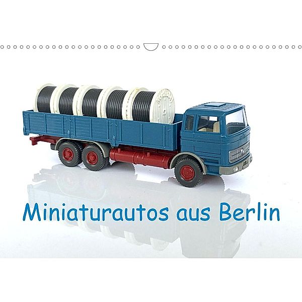 Miniaturautos aus Berlin (Wandkalender 2023 DIN A3 quer), Klaus-Peter Huschka