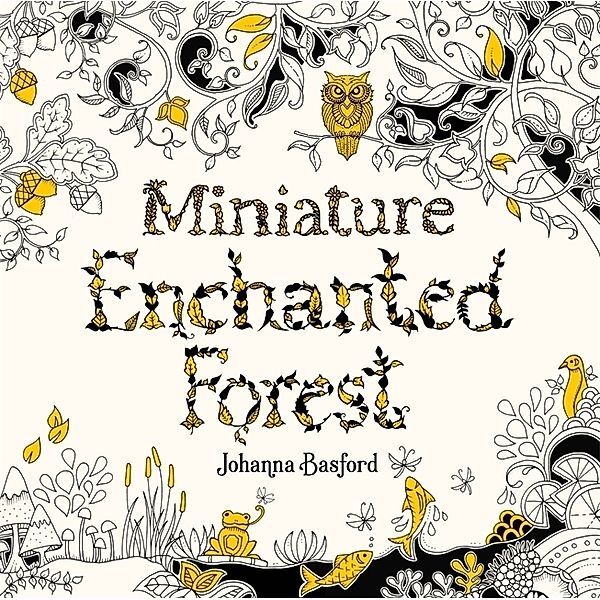 Miniature Enchanted Forest, Johanna Basford