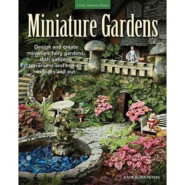 Miniature Gardens, Katie Elzer-Peters