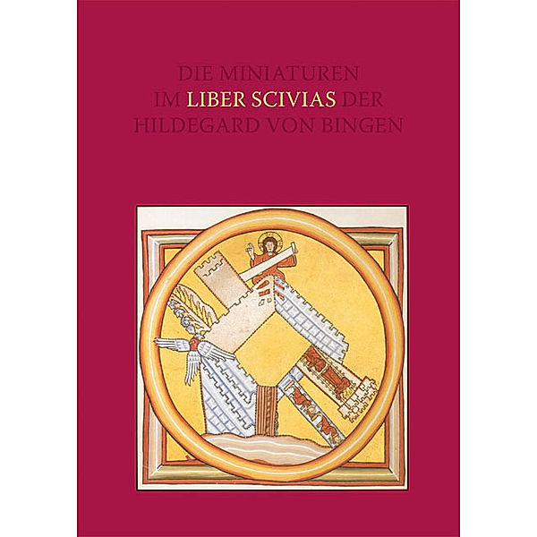 Miniaturen im 'Liber Scivias' der Hildegard von Bingen, Lieselotte E. Saurma-Jeltsch