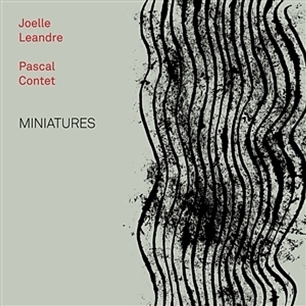 Miniatures, Joèlle Léandre & Contet Pascal