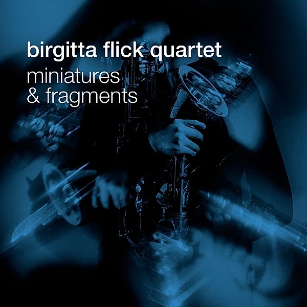 Miniatures And Fragments, Birgitta-Quartet- Flick