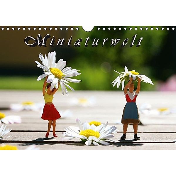 Miniaturwelt (Wandkalender 2017 DIN A4 quer), Cornelia Nerlich