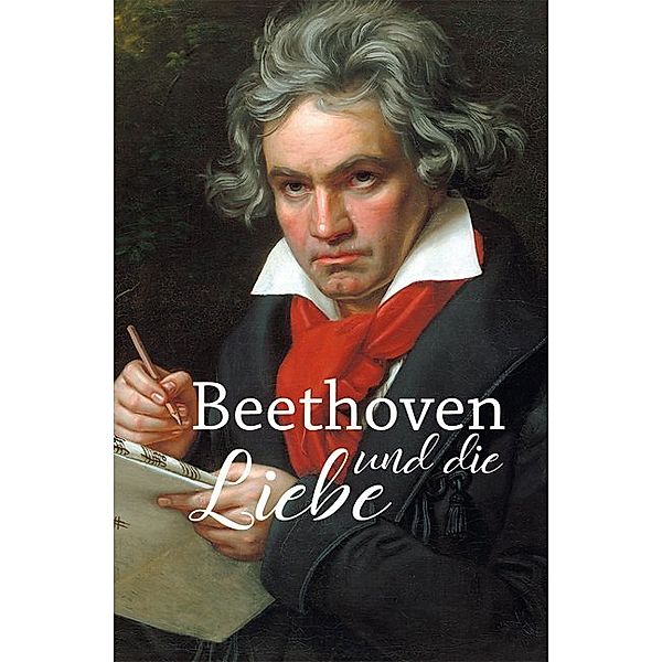 Minibibliothek / Beethoven und die Liebe, Hagen Kunze