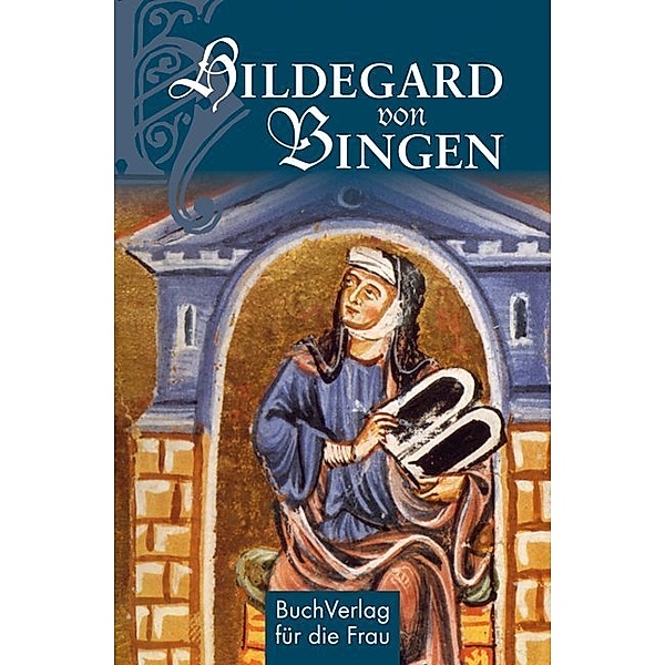 Minibibliothek / Hildegard von Bingen, Carola Ruff