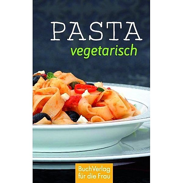 Minibibliothek / Pasta vegetarisch, Alexander Peter Saccaro