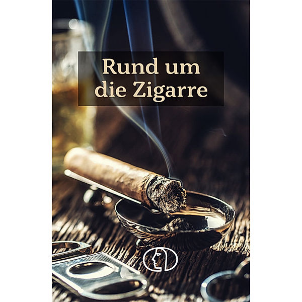 Minibibliothek / Rund um die Zigarre, Carlos Steiner