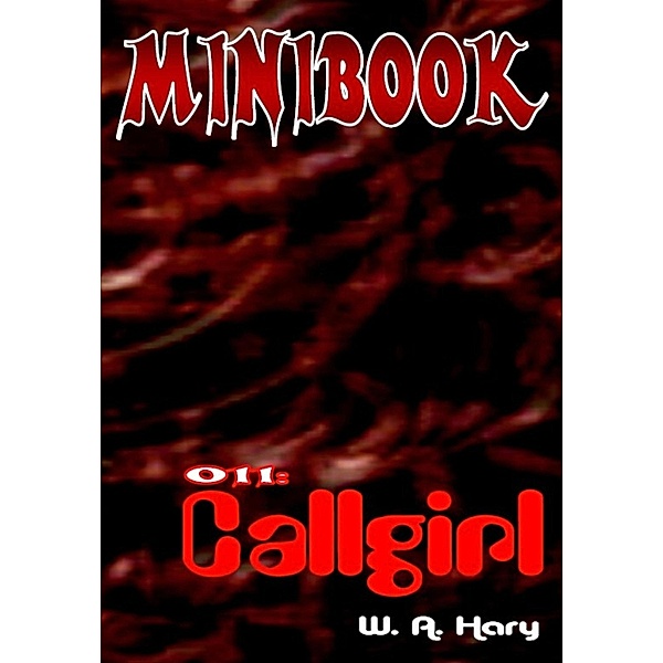 MINIBOOK 011: Callgirl, W. A. Hary
