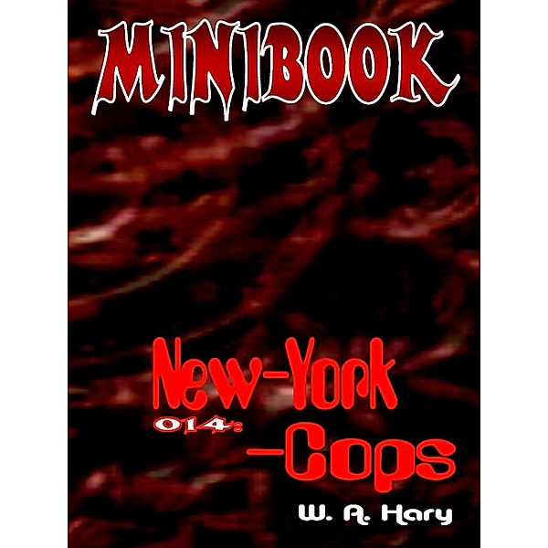 MINIBOOK 014: New-York-Cops / MINIBOOK Bd.14, Wilfried A. Hary