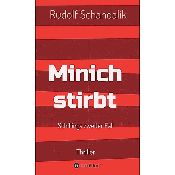 Minich stirbt, Rudolf Schandalik