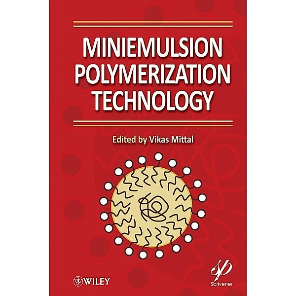 Miniemulsion Polymerization Technology / Wiley-Scrivener