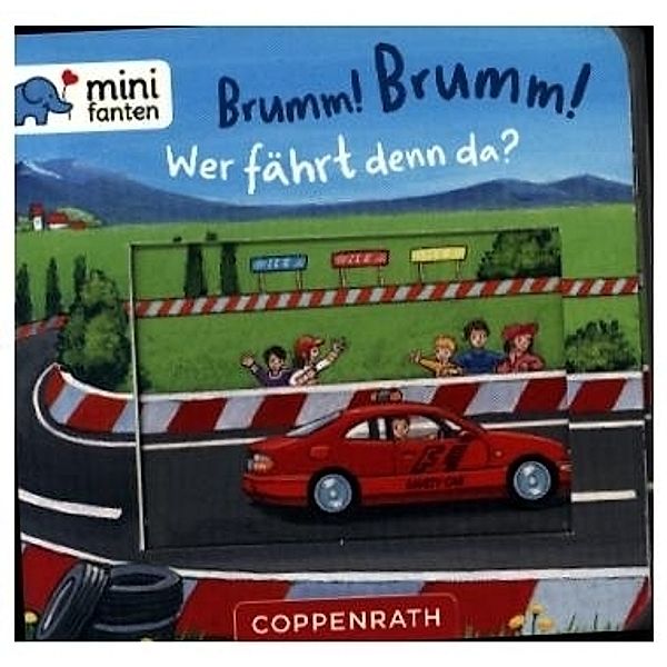 minifanten 39: Brumm! Brumm! Wer fährt denn da?