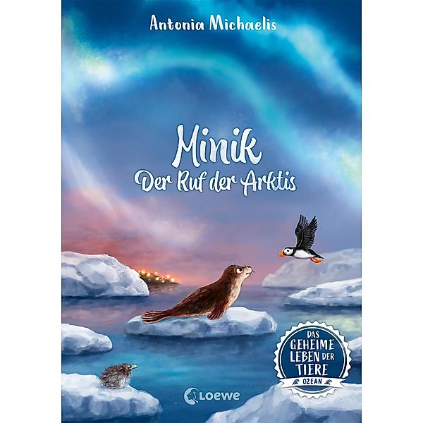 Minik - Der Ruf der Arktis / Das geheime Leben der Tiere - Ozean Bd.2, Antonia Michaelis