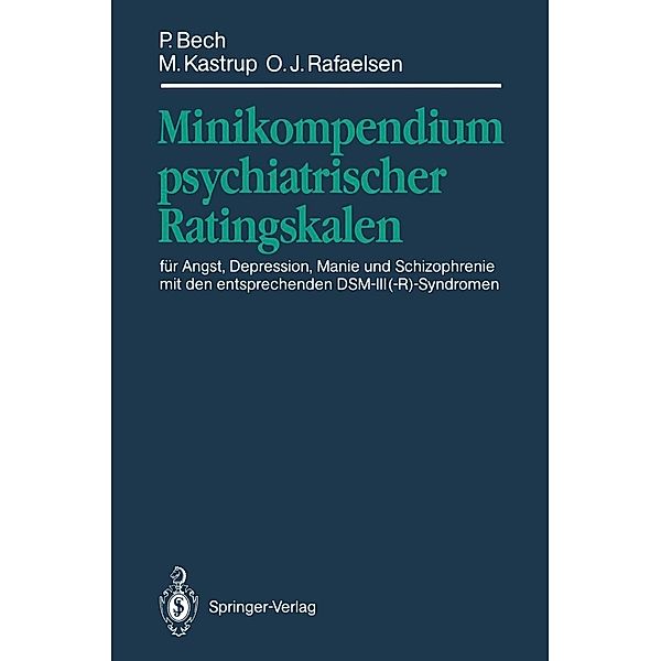 Minikompendium psychiatrischer Ratingskalen, Per Bech, Marianne C. Kastrup, Ole J. Rafaelsen