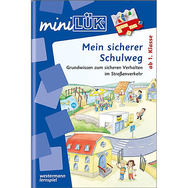 miniLÜK: Mein sicherer Schulweg: Grundwissen zum sicheren Verhalten im Straßenverkehr