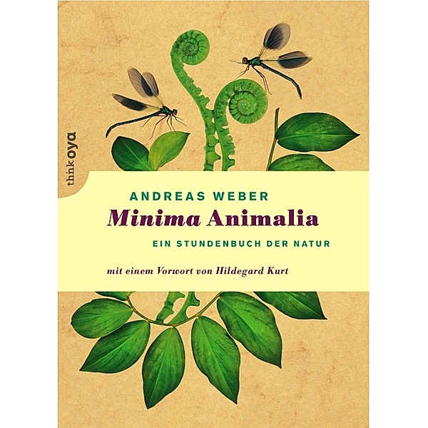 Minima Animalia, Andreas Weber